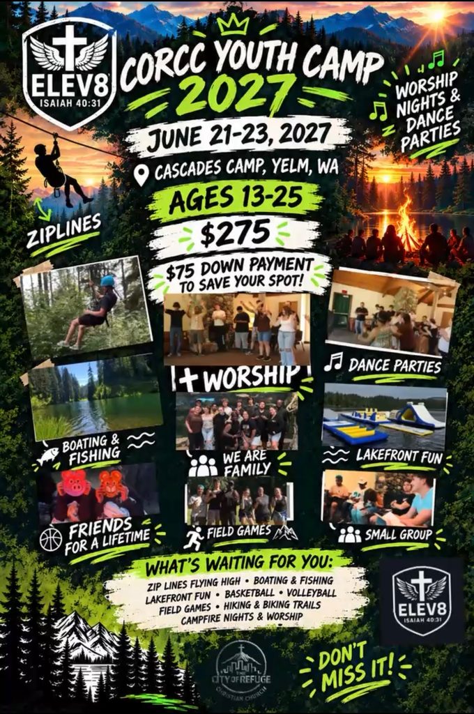 Flyer for CORCC Youth Camp 2027, ELEV8 (Isaiah 40:31): June 21–23, 2027 at Cascades Camp, Yelm, WA; ages 13–25; $275 with a $75 down payment to save your spot; zip lines, boating and fishing, lakefront fun, field games, worship nights, dance parties and small groups